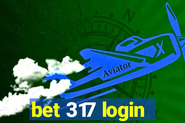 bet 317 login